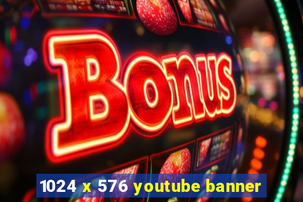 1024 x 576 youtube banner